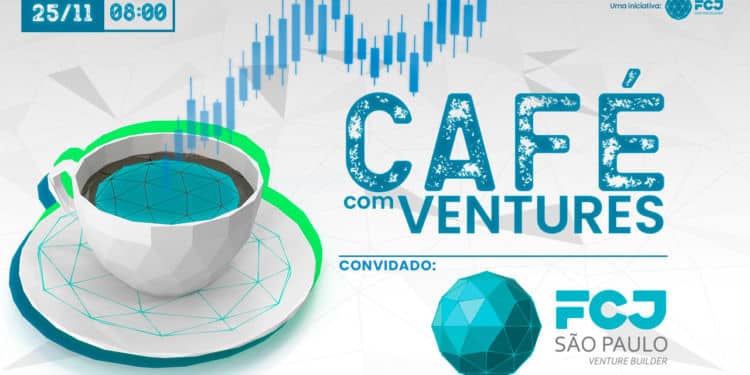 Cafe com Ventures: FCJ São Paulo