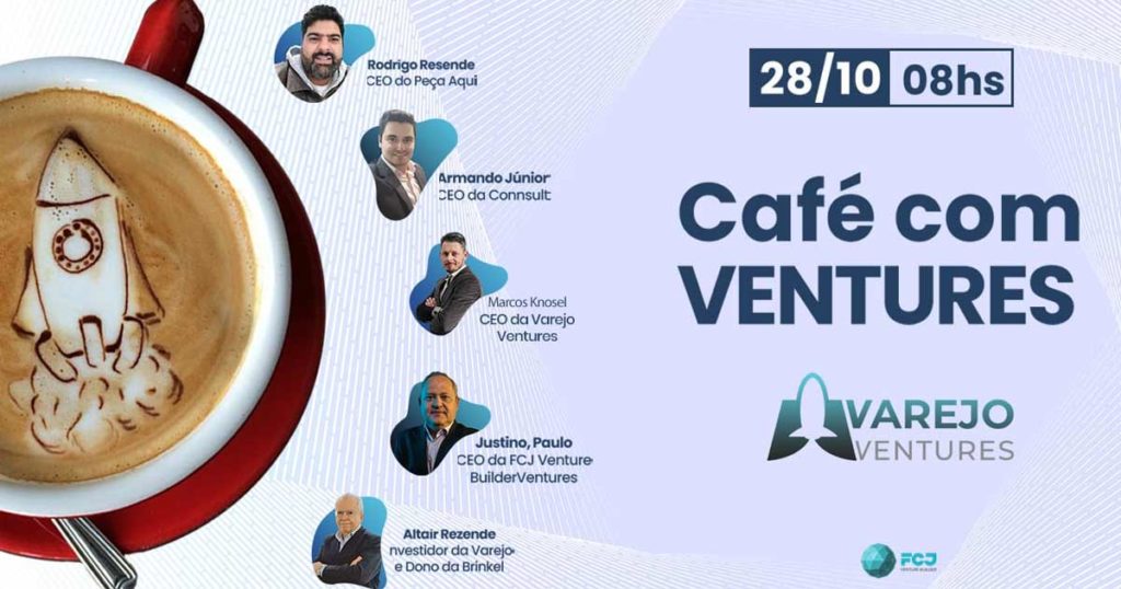 Café com Ventures - Convidado: Varejo Ventures