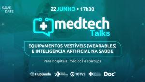 MedTech Talks: Medical Devices, Vestíveis e Inteligência Artificial na Saúde