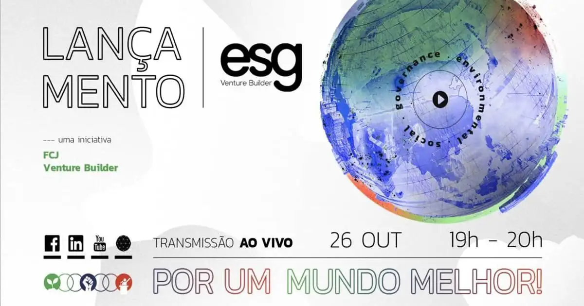 Por um mundo melhor - Lançamento ESG Venture Builder