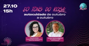 Palestra - 50 tons do Rosa: Autocuidado de outubro a outubro