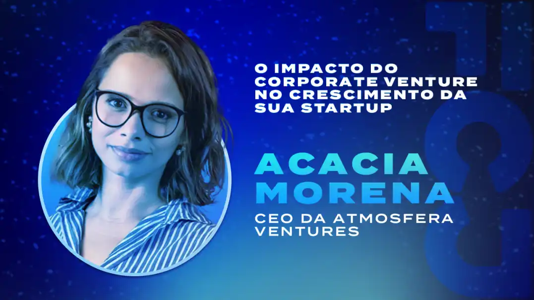 O impacto do Corporate Venture no crescimento da sua startup