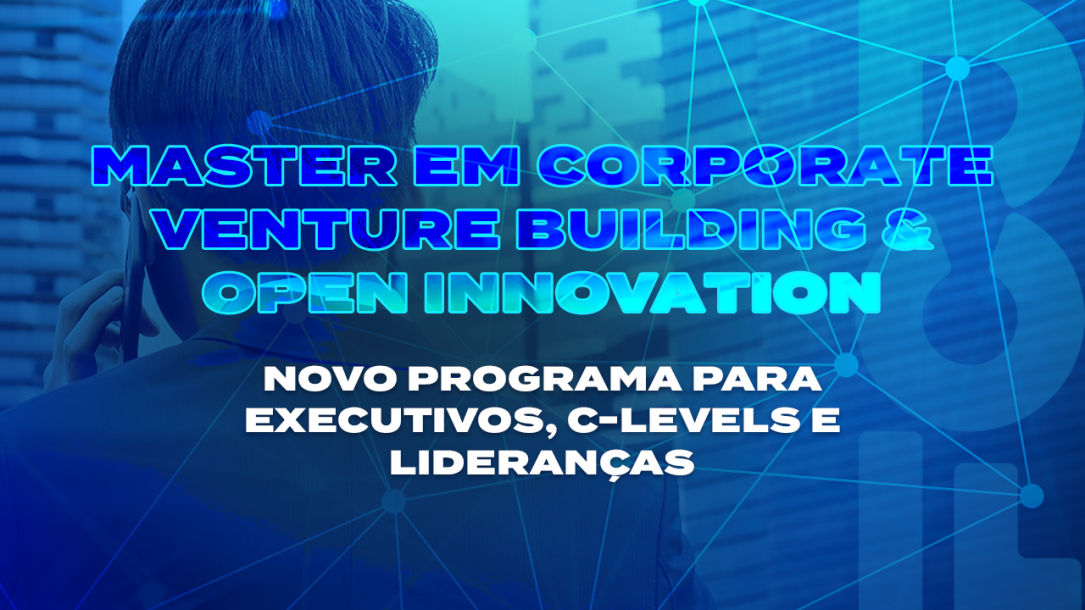 PR_-_Master_em_Corporate_Venture_Building__Open_Innovation
