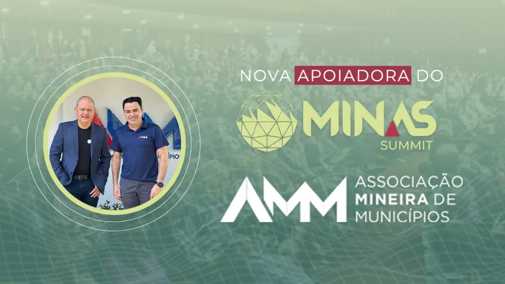 Associação Mineira de Municípios é nova apoiadora do Minas Summit