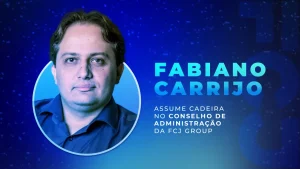 Fabiano Carrijo assume cadeira no conselho de administração da FCJ Group