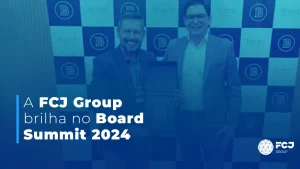 A FCJ Group Brilha no Board Summit 2024